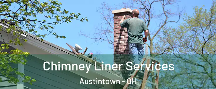  Chimney Liner Services Austintown - OH