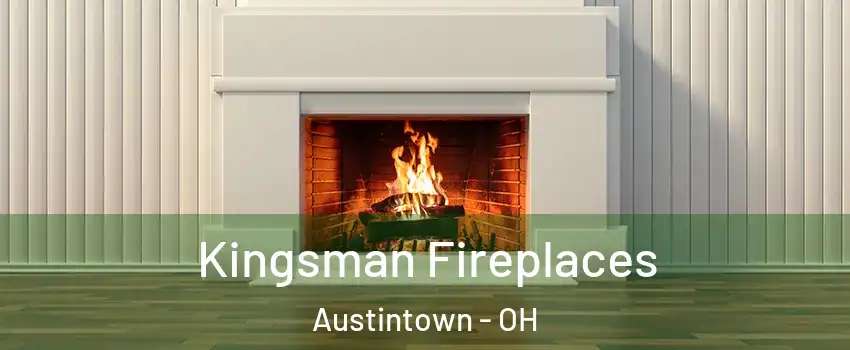  Kingsman Fireplaces Austintown - OH