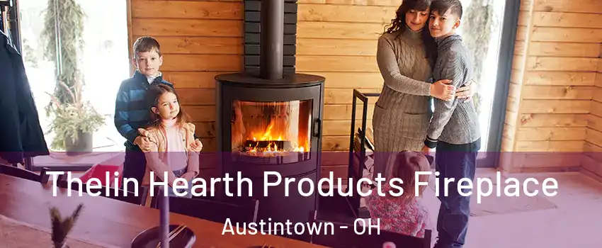 Thelin Hearth Products Fireplace Austintown - OH